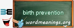 WordMeaning blackboard for birth prevention